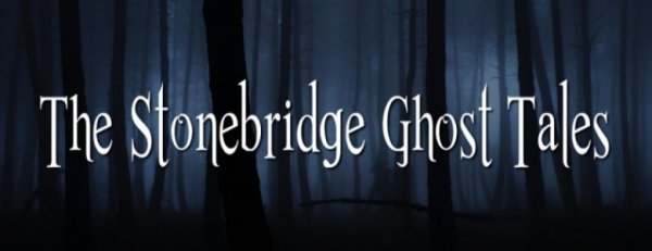 Stonebridge Ghost Tales